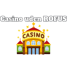Bedste Udenlandsk Casino Uden ROFUS Find Dit Perfekte Spil Bedste Udenlandsk Casino Uden ROFUS Find Dit Perfekte Spil