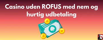 Casino Uden Om Rufus En Ny Vej til Spiloplevelse Casino Uden Om Rufus En Ny Vej til Spiloplevelse